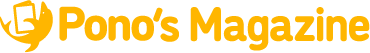 pono's magazine（ポノズ マガジン）